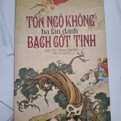 Tôn Ngộ Không ba lần đánh Bạch Cốt Tinh - Nhiều tác giả