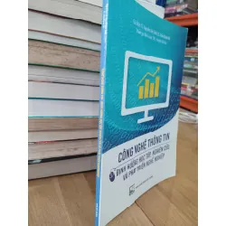 Công nghệ thông tin-Định hướng học tập, nghiên cứu và phát triển nghề nghiệp - TS. Nguyễn Văn Sinh, TS. Trần Mạnh Hà chủ biên 603869