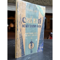 Chí khí người thanh niên - Tihamer -Toth ( người dịch linh mục Nguyễn Thanh Khiết và Bùi Ngọc Liên )