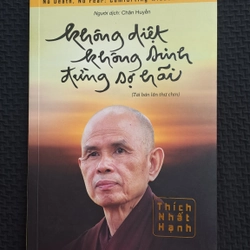 Không diệt, không sinh, đừng sợ hãi - Thích Nhất Hạnh