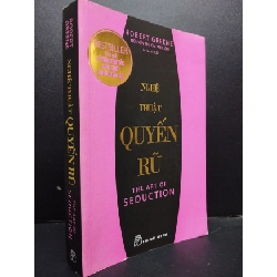 (TẶNG BOOKMARK) Nghệ Thuật Quyến Rũ mới 80% bìa ướt nhẹ 2021 RBK2105 Robert Greene SÁCH KỸ NĂNG