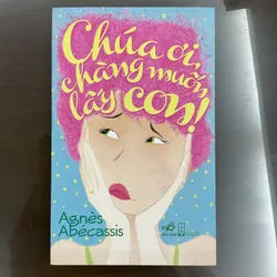 [TÌNH CẢM - HÀI] Chúa ơi chàng muốn lấy con - Agnes Abecassis 702982