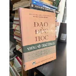 Đạo đức học những nội dung cơ bản - Nguyễn Văn Đại chủ biên