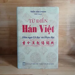 Từ Điển Hán Việt (Hán Ngữ Cổ Đại Và Hiện Đại) - Trần Văn Chánh 589615