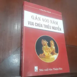 400 NĂM VUA CHÚA TRIỀU NGUYỄN