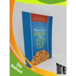 (TẶNG BOOKMARK) Mười điều không của người xuất gia mới 90% 2016 RBK1509