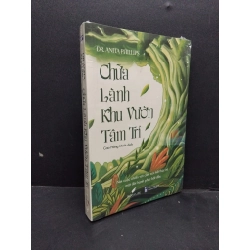 Chữa lành khu vườn tâm trí Dr.Anita Phillips mới 100% HCM.ASB2310