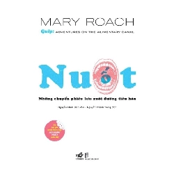 Nuốt - Những Chuyến Phiêu Lưu Xuôi Đường Tiêu Hóa - Nhã Nam Mary Roach GIÁO TRÌNH, CHUYÊN MÔN Blogmeo 27525
