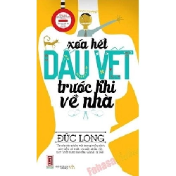 Xóa Hết Dấu Vết Trước Khi Về Nhà - Đức Long ASB.PO Oreka Blogmeo 230225