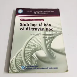 GIÁO TRÌNH GIẢNG DẠY ĐẠI HỌC SINH HỌC TẾ BÀO VÀ DI TRUYỀN HỌC 