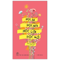 Học Ăn, Học Nói, Học Gói, Học Mở - Hoàng Liên 295586