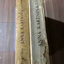LIEP TONXTOI ANNA KARÊNINA - NHỊ CA - DƯƠNG TƯỜNG dịch - Tolstoy  750134