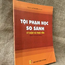 Tội phạm học và so sánh - lý luận và thực tiễn 