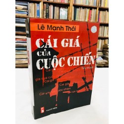 Cái giá của cuộc chiến - Lê Mạnh Thái