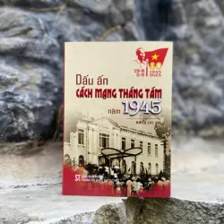 (Giảm 10%) Cách mạng Tháng Tám năm 1945 1042378