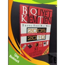 (TẶNG BOOKMARK) Bí quyết kiếm tiền trong thời đại mới mới 80% bẩn bìa, ố nhẹ 2005 RBK2110 Trần Hằng MARKETING KINH DOANH