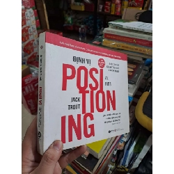 Định Vị - Cuộc Chiến Giành Tâm Trí Khách Hàng - Al Ries , Jack Tourt , Đoàn Lê Hoa - 2023 mới 90% - MARKETING KINH DOANH - HMT3012