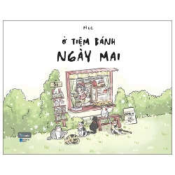 Ở Tiệm Bánh Ngày Mai - Múc