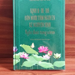 Kinh A Di Đà Bốn Mươi Tám Nguyện-  Kệ Nguyện Sinh - Nghi Thức Tụng Niệm 