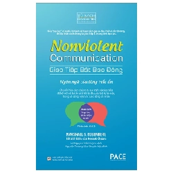Giao Tiếp Bất Bạo Động - Ngôn Ngữ Của Lòng Trắc Ẩn - Marshall B. Rosenberg, Ph.D.