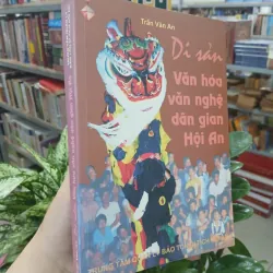 DI SẢN VĂN HÓA VĂN NGHỆ DÂN GIAN HỘI AN