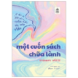 Một Cuốn Sách Chữa Lành - Brianna Wiest 282830