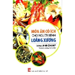 Món ăn có ích cho người bệnh loãng xương - Đinh Công Bảy - 2016 - SỨC KHỎE Blogmeo040226