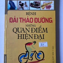 BỆNH ĐÁI THÁO ĐƯỜNG- NHỮNG QUAN ĐIỂM HIỆN ĐẠI - 239 trang, nxb: : 2013 315227