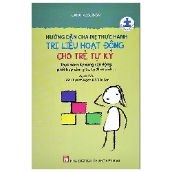 Hướng Dẫn Cha Mẹ Thực Hành Trị Liệu Hoạt Động Cho Trẻ Tự Kỷ (2025) - Cara Koscinski