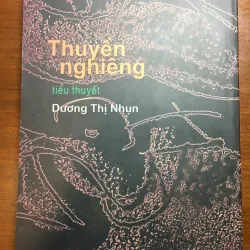 [TIỂU THUYẾT] Thuyền nghiêng - Dương Thị Nhụn 590785