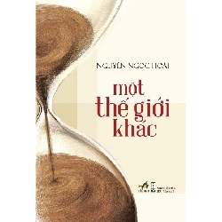 Một Thế Giới Khác - Nguyễn Ngọc Hoài ASB.PO Oreka Blogmeo 230225