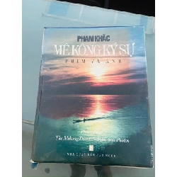 Mekong ký sự - Phạm Khắc