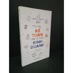 [Sách Cũ SCGR] Tư duy kế toán phải có trong kinh doanh mới 90% bẩn nhẹ 2022 Takaharu Yasumoto HCM3004 KỸ NĂNG
