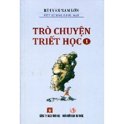 Trò Chuyện Triết Học - Tập 1 - Bùi Văn Nam Sơn ASB.PO Oreka Blogmeo 230225