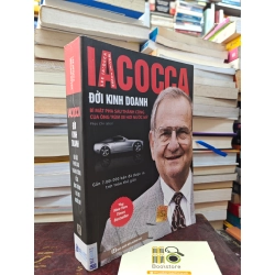 IACOCCA ĐỜI KINH DOANH - LEE IACOCCA
