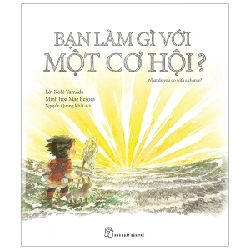 Bạn Làm Gì Với Một Cơ Hội - Kobi Yamada