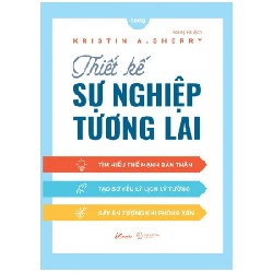 Thiết Kế Sự Nghiệp Tương Lai - Kristin A. Sherry 189083