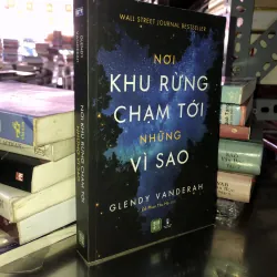 Nơi khu rừng chạm tới những vì sao - Glendy Vanderah