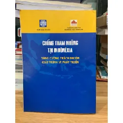chống tham nhũng tại Indonesia  tăng cường trách nhiệm giải trình vì phát triển NXB Tư Pháp 718300