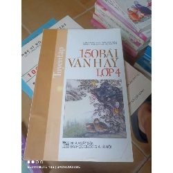 150 Bài Văn Hay Lớp 4 - Thái Quang Vinh, Trần Đức Hiển, Trần Lê Thảo Linh, Lê Thị Nguyên 2007 (Tham khảo - luyện thi) VAVO1304-AK3T3