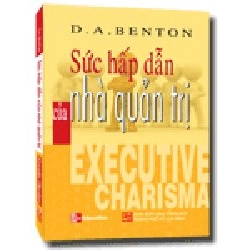 Sức hấp dẫn của nhà quản trị mới 100%  D.A. Benton  2008 HCM.PO