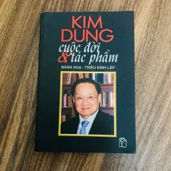 Kim Dung cuộc đời và tác phẩm - Bành Hoa- Triệu Kính Lập#HATRA
