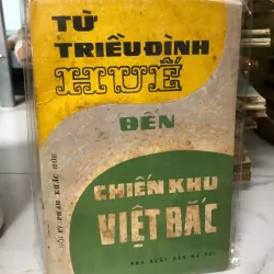 Từ triều đình Huế đến chiến khu Việt Bắc