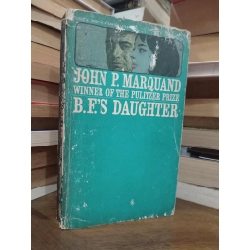 B.F.'s daughter - John P. Marquand