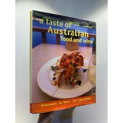 A Taste of Australian Food and Wine - Ian Baker (photo), Sally Marden (text)