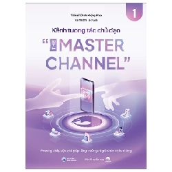 Kênh Tương Tác Chủ Đạo - The Master Channel - TS Đinh Mộng Kha