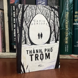 II Văn Học Nước Ngoài: Thành Phố Trộm - David Benioff - 2016