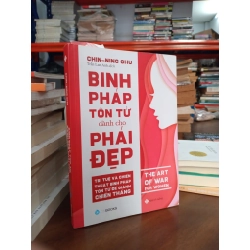 Binh pháp Tôn Tử danh cho phái đẹp - Chin-ning Chu ( Trần Lan Anh dịch ) 499614