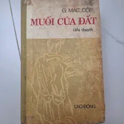 Muối của đất - G. Mác-Cốp - Tiểu thuyết 1020648