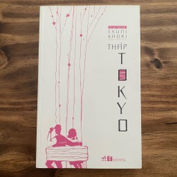 Tiểu thuyết lãng mạn Tháp Tokyo - Ekuni Kaori 168055